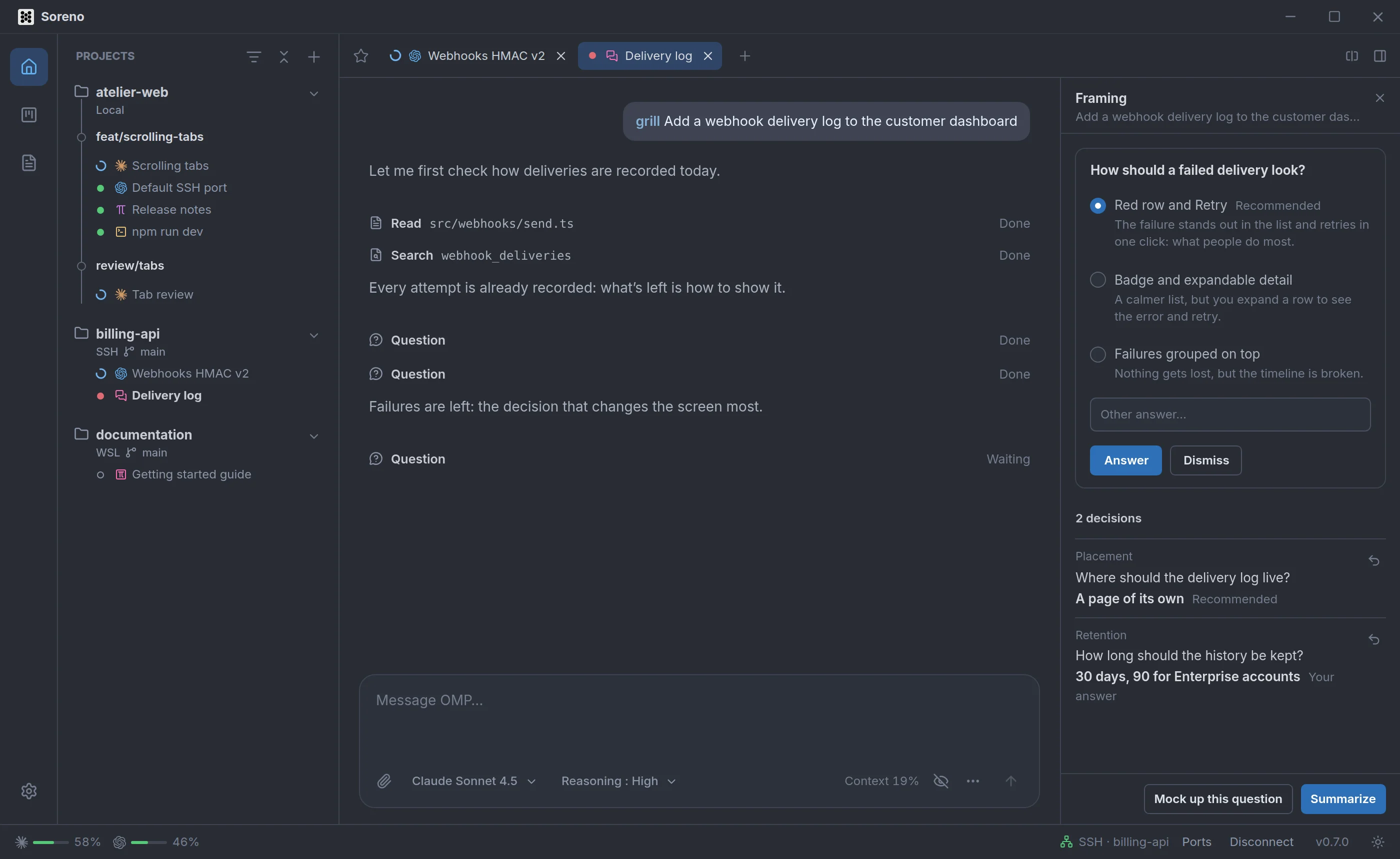 Soreno’s Chat (OMP) during a framing interview about the webhook delivery log. On the right, the Framing column shows the current question, “How should a failed delivery look?”, with three options and Red row and Retry recommended, then the two decisions already taken: a page of its own, and 30 days of history, 90 for Enterprise accounts.