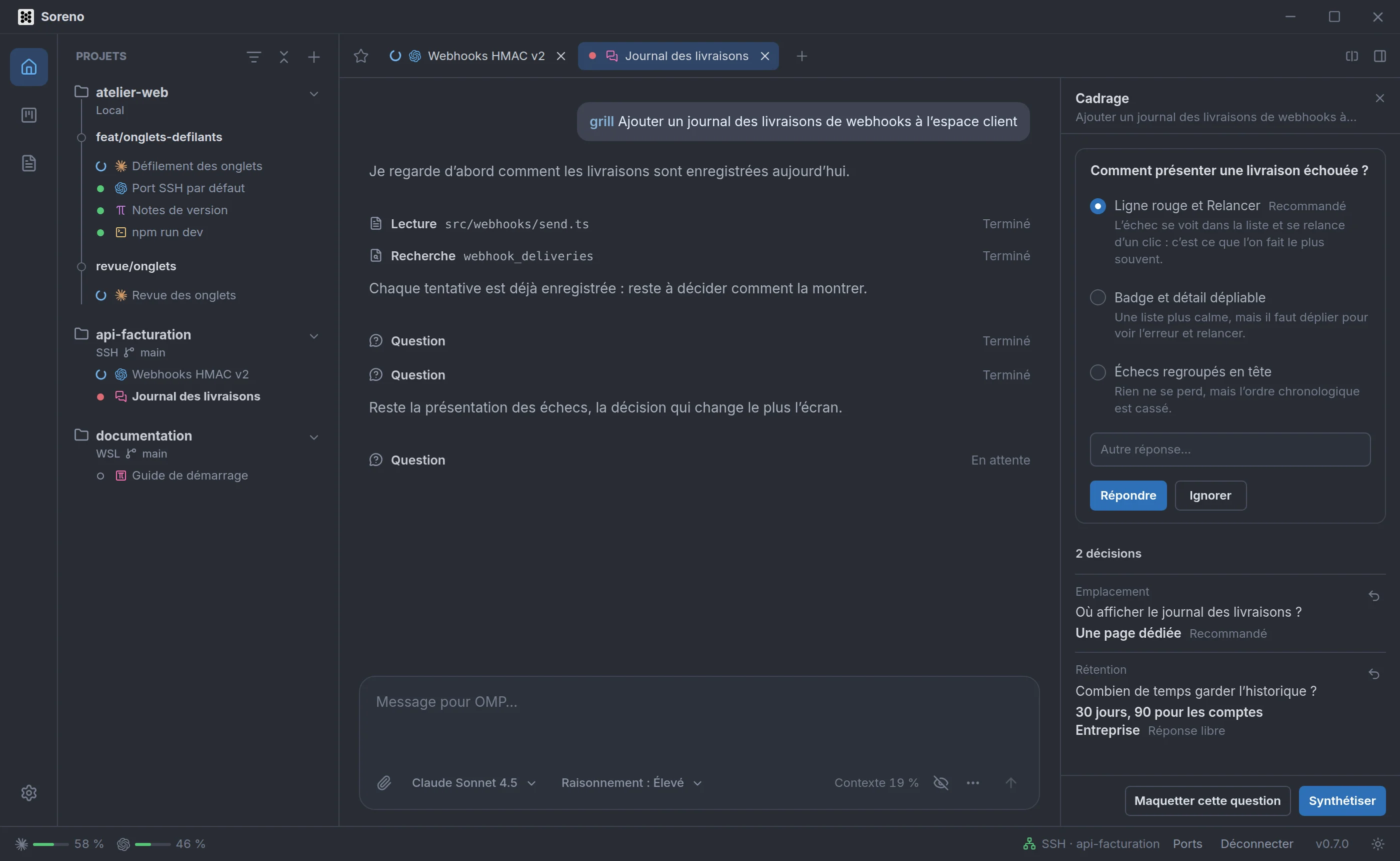 Le Chat (OMP) de Soreno pendant un cadrage sur le journal des livraisons de webhooks. À droite, la colonne Cadrage montre la question en cours, « Comment présenter une livraison échouée ? », avec trois options et Ligne rouge et Relancer recommandée, puis les deux décisions déjà prises : une page dédiée, et 30 jours d’historique, 90 pour les comptes Entreprise.